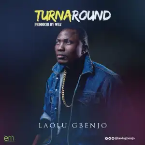 Laolu Gbenjo - Turnaround